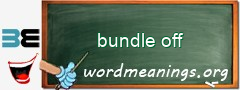 WordMeaning blackboard for bundle off